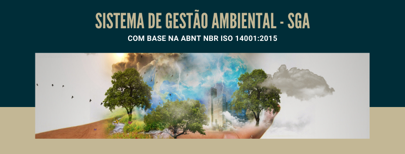 Sistema de Gestão Ambiental (SGA) com base na ISO 14001:2015